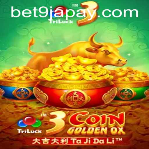 Exploring 3CoinGoldenOX: Inside Bet9ja's Exciting New Game