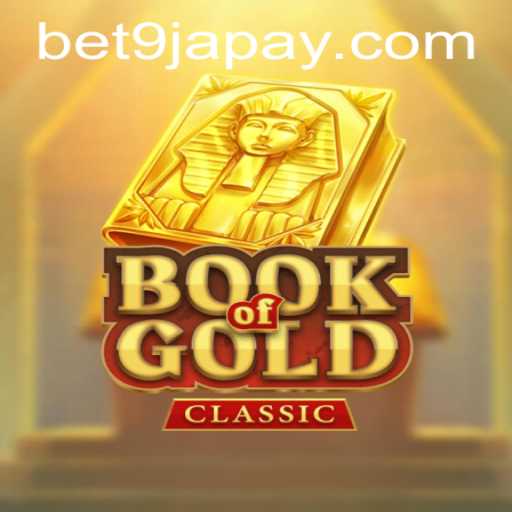 Unraveling the Mystique of BookOfGoldClassic with Bet9ja
