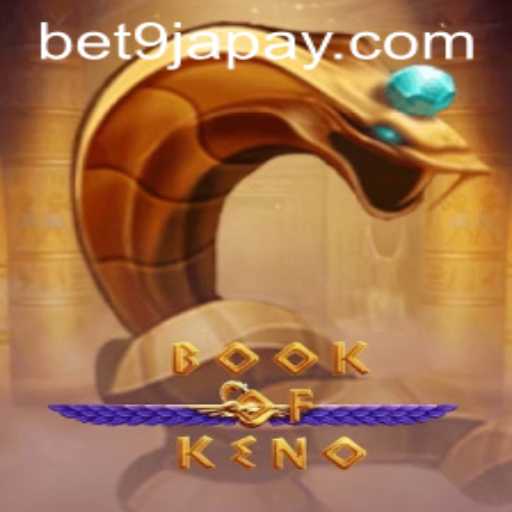 Exploring BookOfKeno: A Bet9ja Gaming Experience