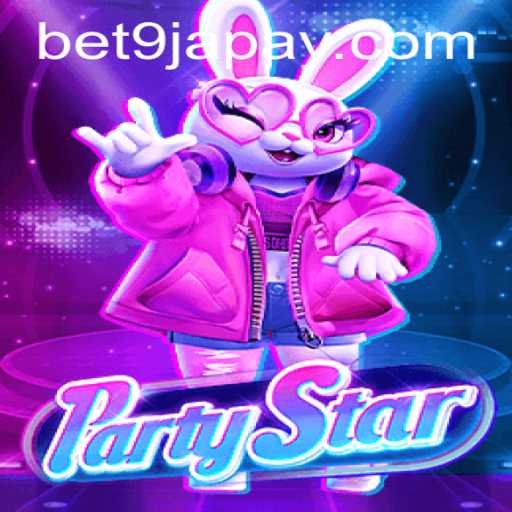 Explore the Exciting World of PartyStar on Bet9ja