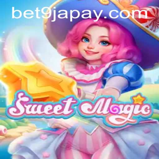 Discovering the Enchanting World of SweetMagic on Bet9ja